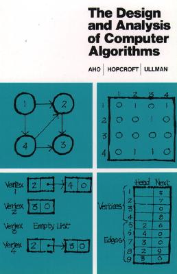 The Design and Analysis of Computer Algorithms - Aho, Alfred