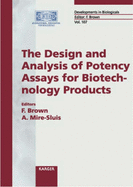 The Design and Analysis of Potency Assays for Biotechnology Products