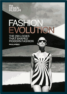 The Design Museum - Fashion Evolution: The 250 looks that shaped modern fashion