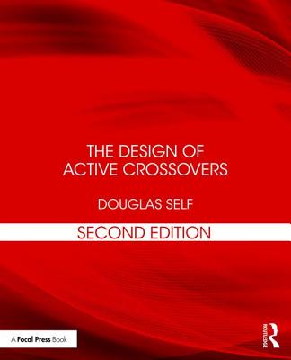 The Design of Active Crossovers - Self, Douglas