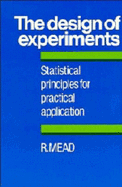 The Design of Experiments: Statistical Principles for Practical Applications - Mead, R