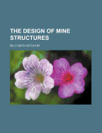 The Design of Mine Structures
