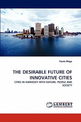 The Desirable Future of Innovative Cities - Mega, Voula