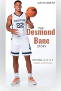 The Desmond Bane Story: Inspiring tales of a rising superstar