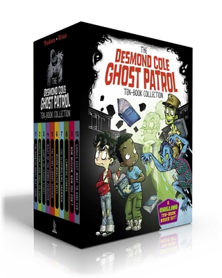 The Desmond Cole Ghost Patrol Ten-Book Collection (Boxed Set): The Haunted House Next Door; Ghosts Don't Ride Bikes, Do They?; Surf's Up, Creepy Stuff!; Night of the Zombie Zookeeper; The Scary Library Shusher; Major Monster Mess; The Sleepwalking... - Miedoso, Andres