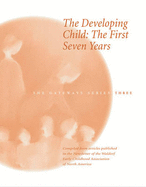 The Developing Child: the First Seven Years - Howard, Susan (Editor)