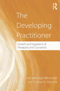 The Developing Practitioner: Growth and Stagnation of Therapists and Counselors