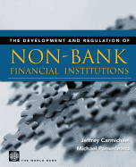 The Development and Regulation of Non-Bank Financial Institutions
