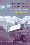 The Development and Testing of Heckscher-Ohlin Trade Models: A Review