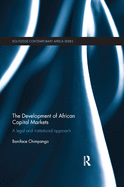 The Development of African Capital Markets: A Legal and Institutional Approach