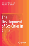 The Development of Eco Cities in China