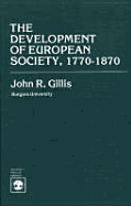 The Development of European Society, 1770-1870