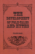 The Development of Folk-Tales and Myths