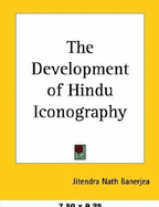 The development of Hindu iconography - Banerjea, Jitendra Nath