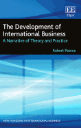 The Development of International Business: A Narrative of Theory and Practice