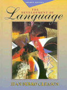 The Development of Language - Berko, Gleason