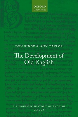 The Development of Old English - Ringe, Don, and Taylor, Ann