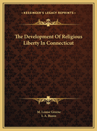 The Development of Religious Liberty in Connecticut