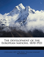 The Development of the European Nations, 1870-1921