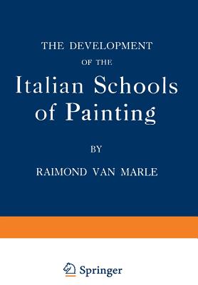 The Development of the Italian Schools of Painting: Volume IX - Van Marle, Raimond