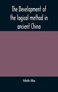 The development of the logical method in ancient China