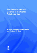 The Developmental Course of Romantic Relationships