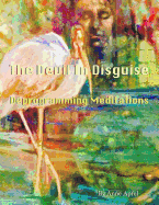 The Devi in Disguise: Deprogramming Meditations