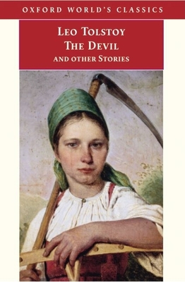 The Devil and Other Stories - Tolstoy, Leo, and Gustafson, Richard F (Editor), and Maude, Louise