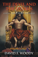 The Devil and the Details: COVID - WHAT REALLY HAPPENED (Latest Edition)