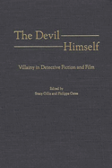 The Devil Himself: Villainy in Detective Fiction and Film