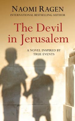 The Devil in Jerusalem - Ragen, Naomi