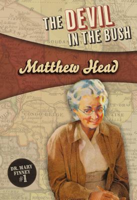The Devil in the Bush - Head, Matthew
