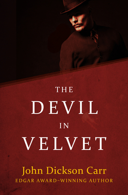 The Devil in Velvet - Carr, John Dickson