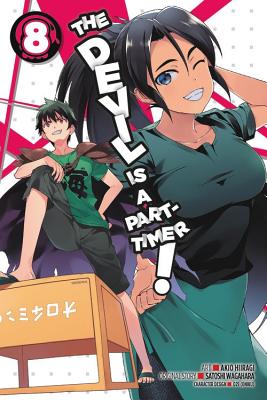 The Devil Is a Part-Timer!, Volume 8 - Wagahara, Satoshi, and Hiiragi, Akio, and Gifford, Kevin (Translated by)