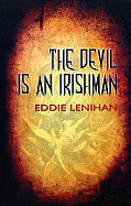 The Devil Is an Irishman