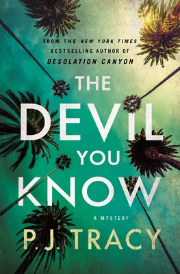 The Devil You Know: A Mystery - Tracy, P J