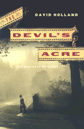 The Devil's Acre: An Unlikely Mystery