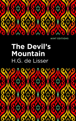 The Devil's Mountain - Lisser, H G De, and Editions, Mint (Contributions by)