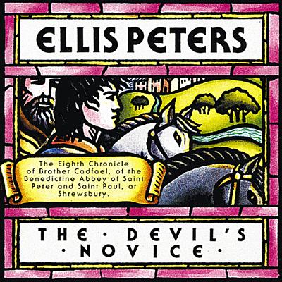 The Devil's Novice: The Eighth Chronicle of Brother Cadfael - Peters, Ellis, and Benjamin, Vanessa (Read by)