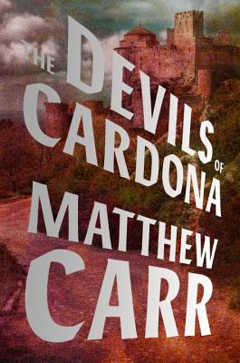 The Devils of Cardona - Carr, Matthew