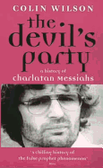 The Devil's Party: A History of Charlatan Messiahs