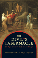 The Devil's Tabernacle: The Pagan Oracles in Early Modern Thought