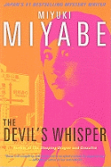 The Devil's Whisper - Miyabe, Miyuki, and Iwabuchi, Deborah Stuhr (Translated by)