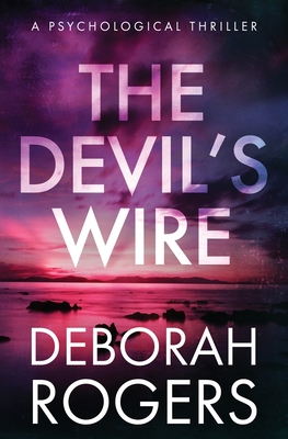 The Devil's Wire - Rogers, Deborah
