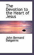 The Devotion to the Heart of Jesus