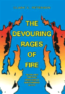 The Devouring Rages of Fire: The Two Most Terrifying Forest Fires in North American History