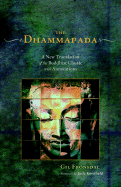 The Dhammapada: A New Translation of the Buddhist Classic with Annotations - Fronsdal, Gil (Translated by), and Kornfield, Jack, PhD (Foreword by)