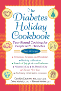 The Diabetes Holiday Cookbook: Year-Round Cooking for People with Diabetes