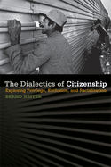 The Dialectics of Citizenship: Exploring Privilege, Exclusion, and Racialization