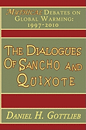 The Dialogues of Sancho and Quixote, Mythical Debates on Global Warming: 1997 - 2010